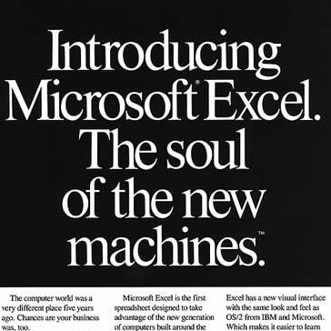 A vintage Microsoft Excel advertisement reading “Introducing Microsoft Excel. The soul of the new machines.”
